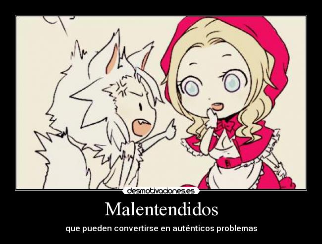 Malentendidos - que pueden convertirse en auténticos problemas