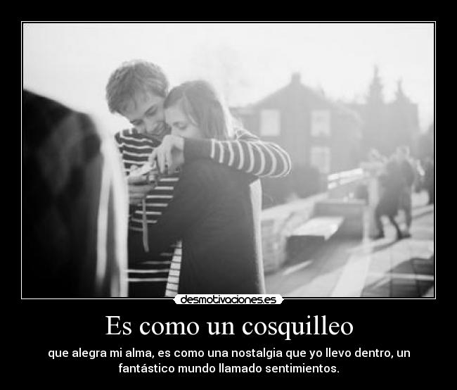 Es como un cosquilleo - 