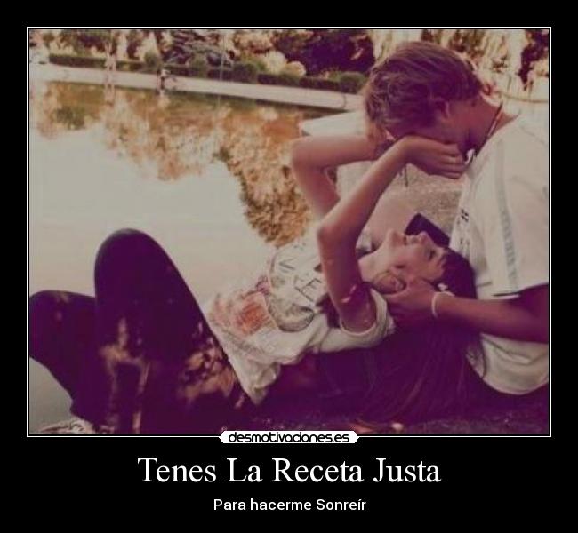 carteles tenes receta justa para hacerme sonreir desmotivaciones