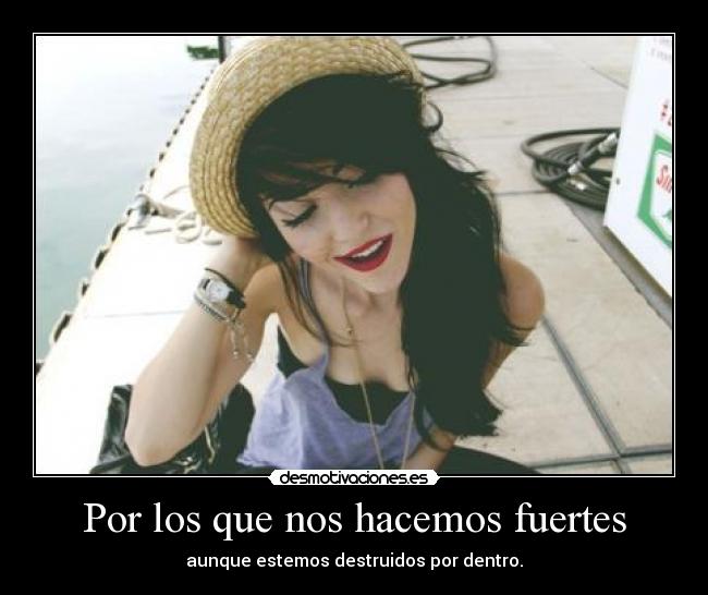 Por los que nos hacemos fuertes -