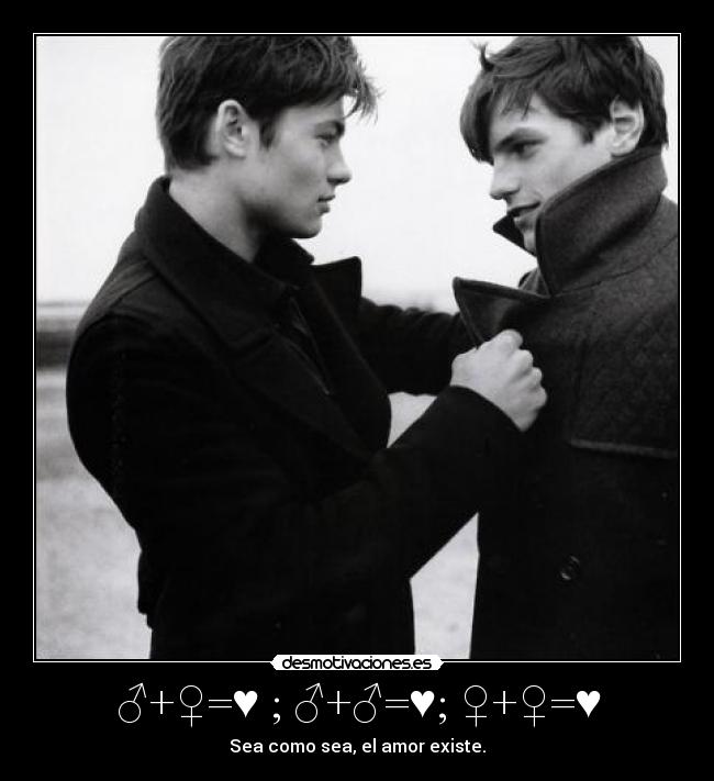 ♂+♀=♥ ; ♂+♂=♥; ♀+♀=♥ -