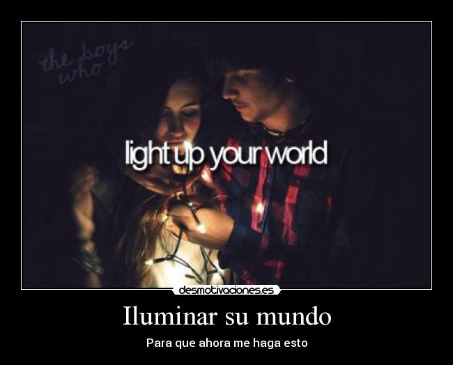 Iluminar su mundo - 