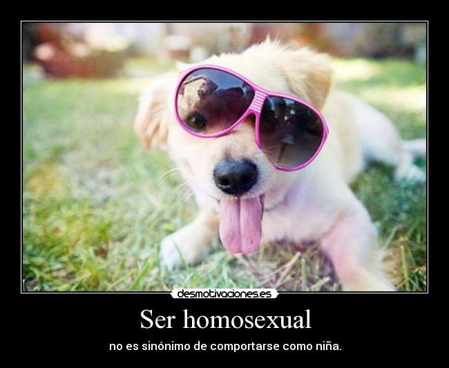 Ser homosexual - no es sinónimo de comportarse como niña.