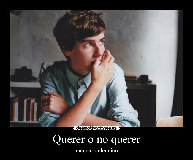 Querer o no querer -