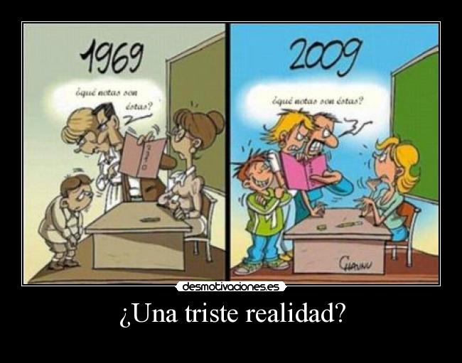 ¿Una triste realidad? - 