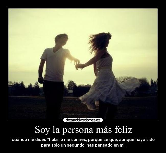 Soy la persona más feliz - 