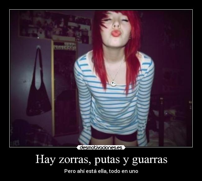 Hay zorras, putas y guarras - 