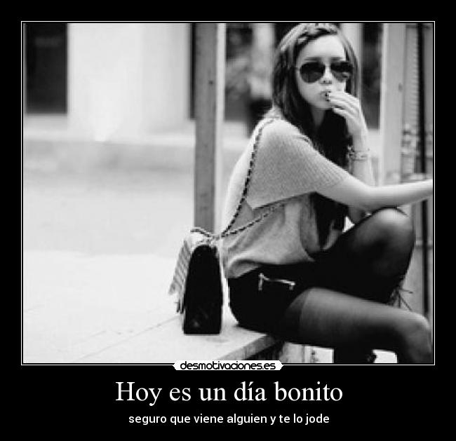 Hoy es un día bonito - 