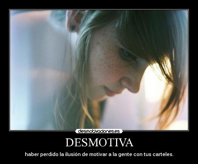 DESMOTIVA -