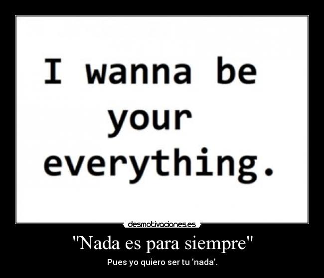 Nada es para siempre - 