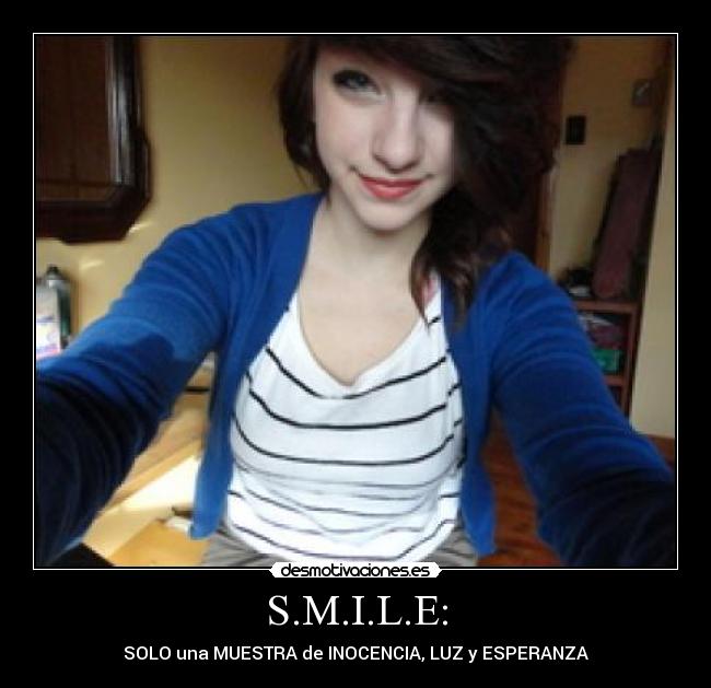 S.M.I.L.E: - SOLO una MUESTRA de INOCENCIA, LUZ y ESPERANZA