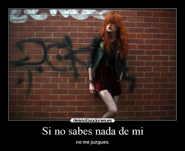 Si no sabes nada de mi -