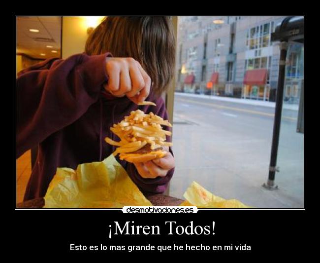 ¡Miren Todos! - Esto es lo mas grande que he hecho en mi vida