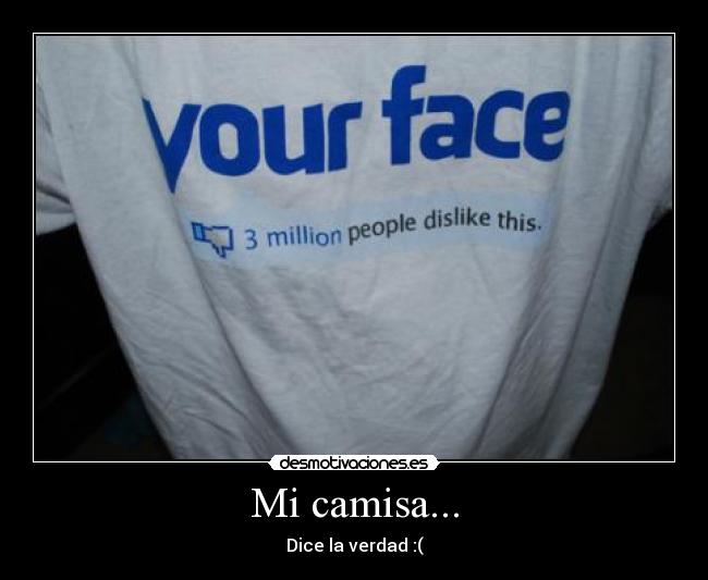 Mi camisa... -