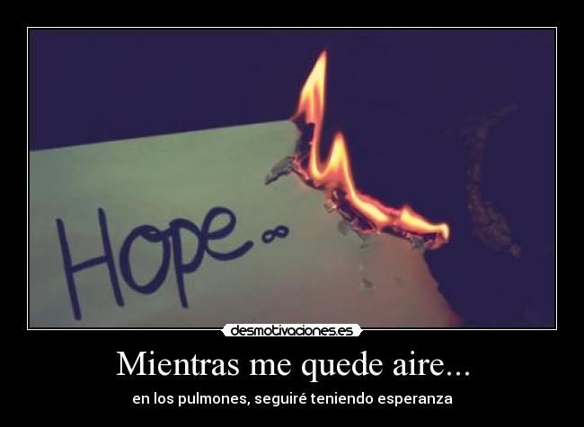 Mientras me quede aire... -