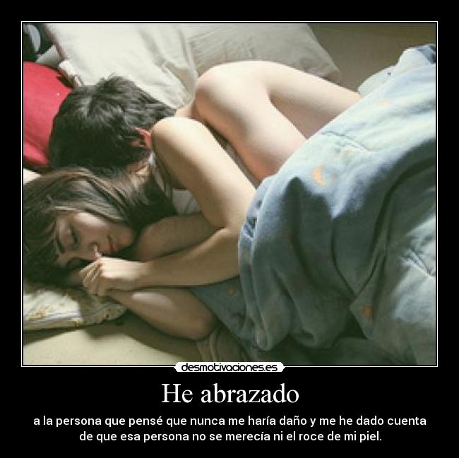 He abrazado - 