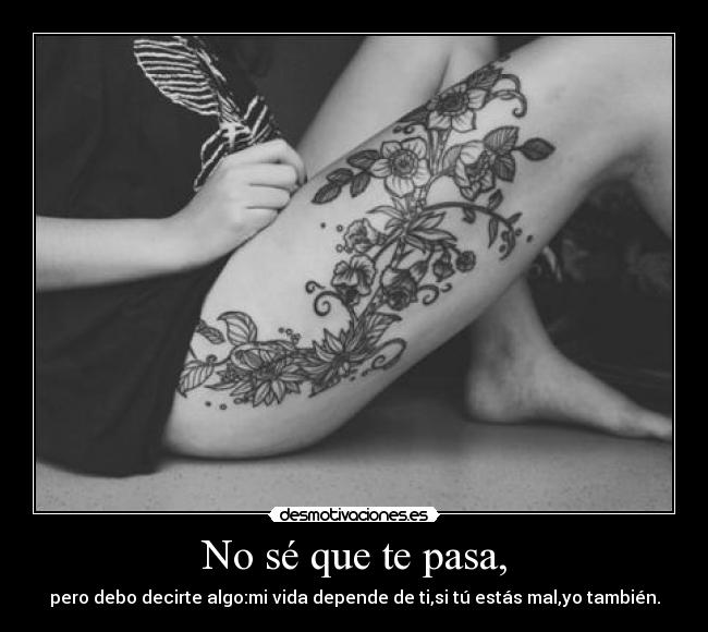 No sé que te pasa, - 