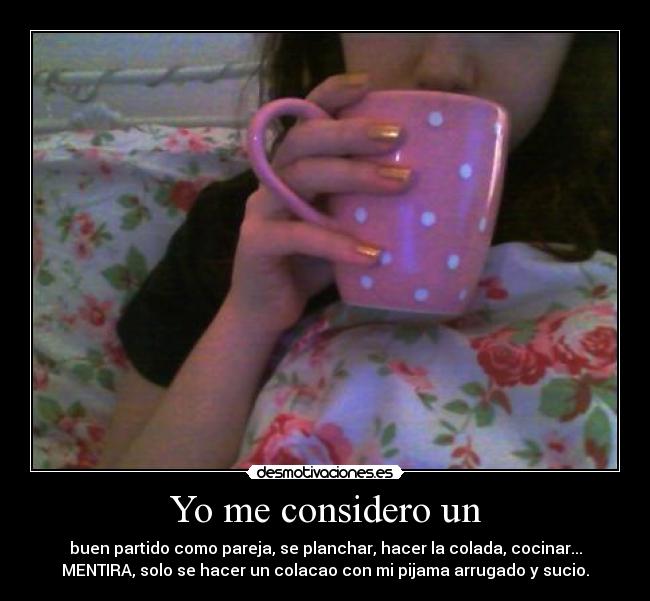 Yo me considero un -