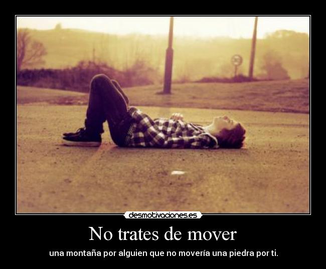 No trates de mover - 