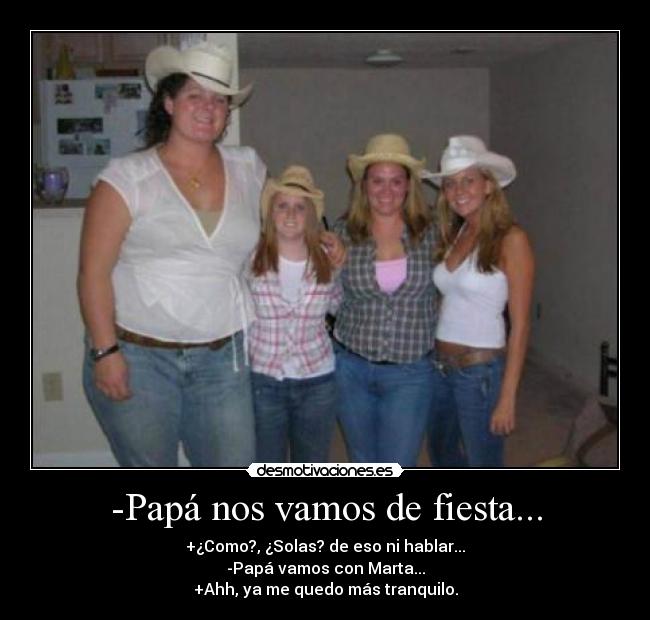 -Papá nos vamos de fiesta... - 