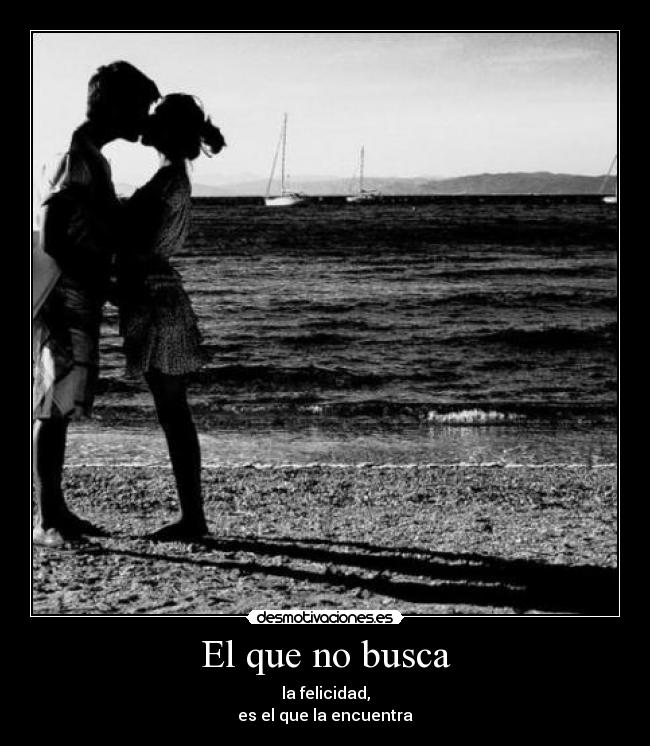 El que no busca -