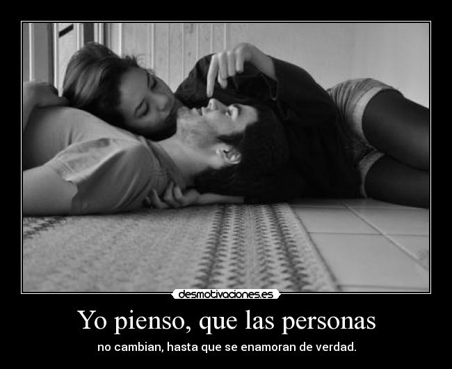 Yo pienso, que las personas -