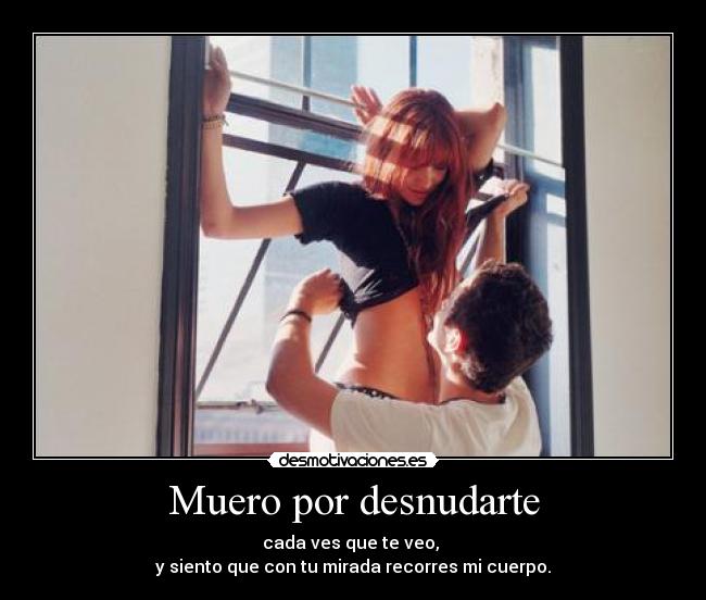 Muero por desnudarte - 