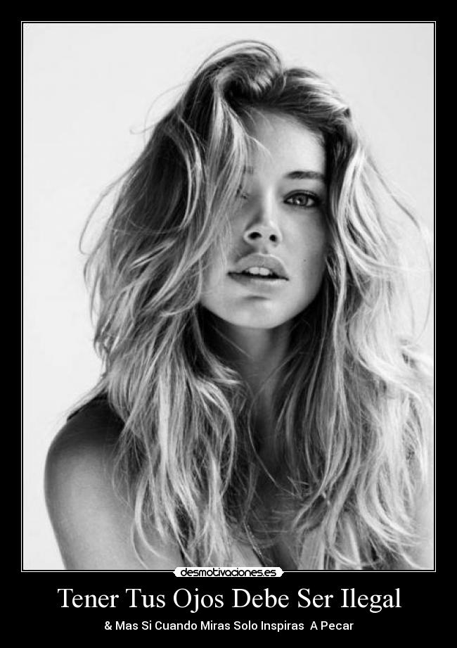 Tener Tus Ojos Debe Ser Ilegal - & Mas Si Cuando Miras Solo Inspiras A Pecar