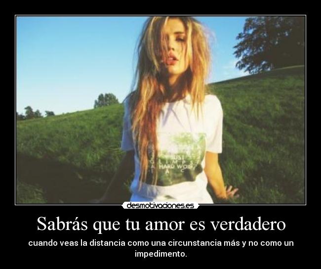 carteles amor sabras que amor verdadero desmotivaciones