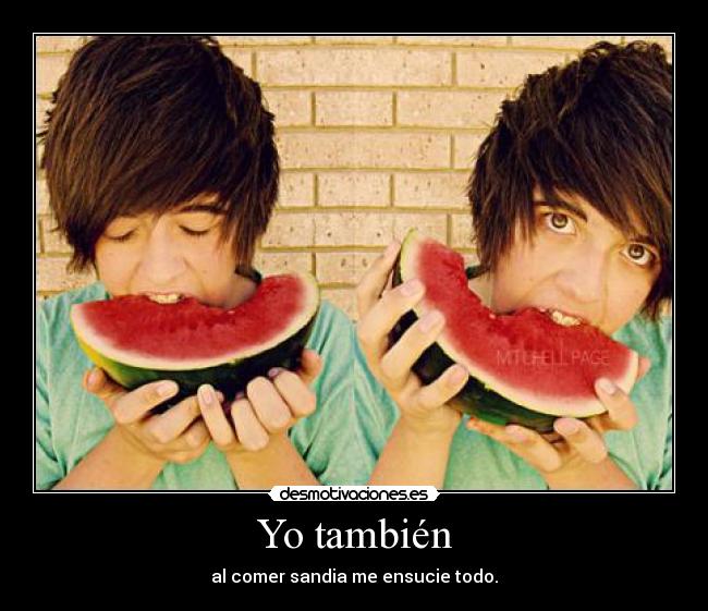 Yo también -