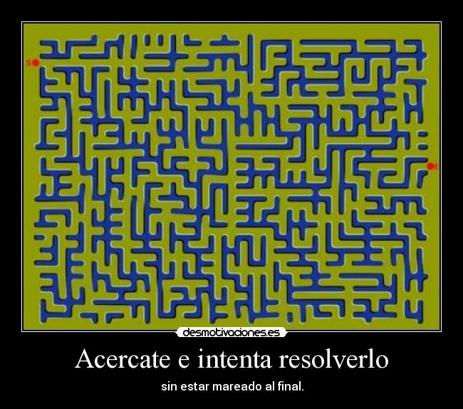 Acercate e intenta resolverlo - sin estar mareado al final.