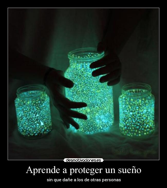 Aprende a proteger un sueño - 