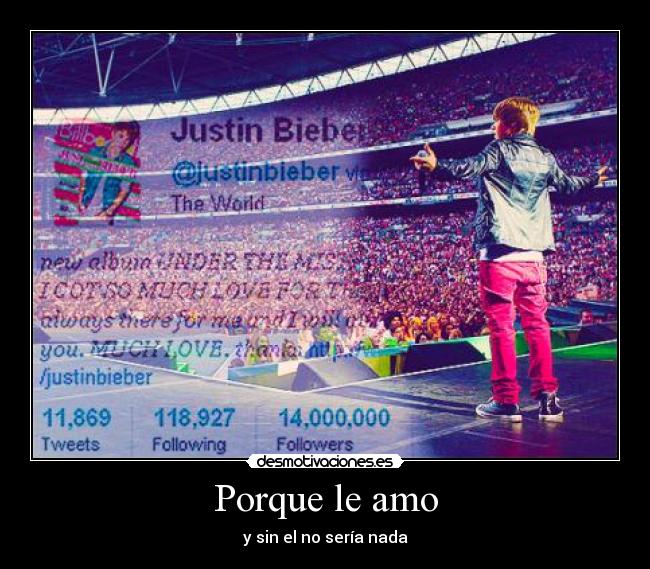 Porque le amo - y sin el no sería nada