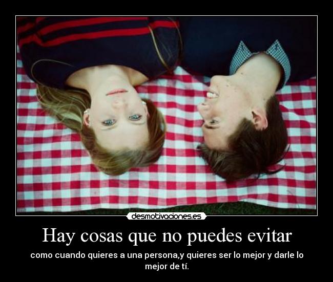 Hay cosas que no puedes evitar - 