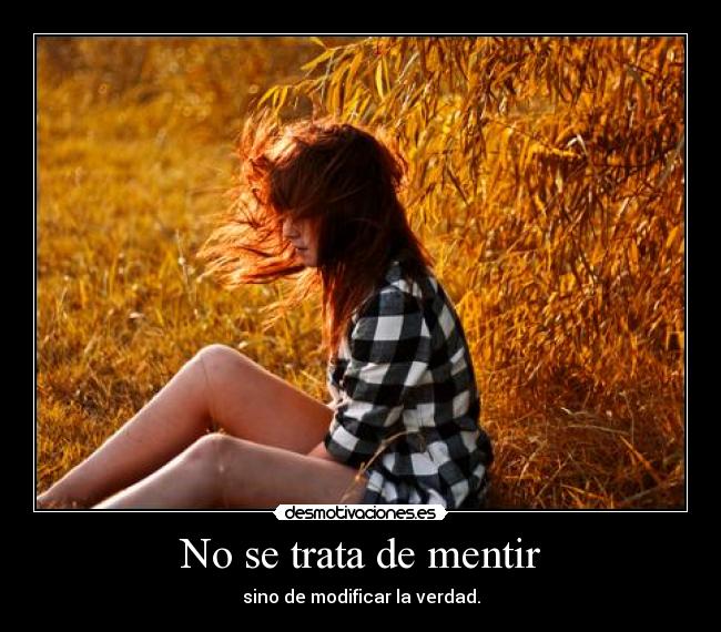 No se trata de mentir - 