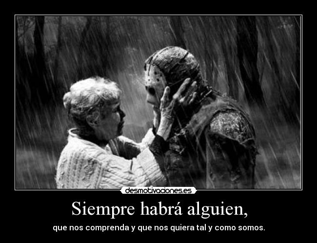 Siempre habrá alguien, -