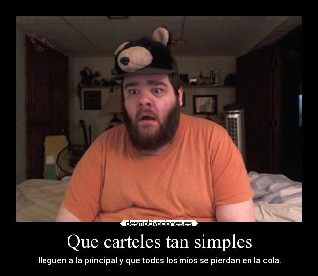 Que carteles tan simples -