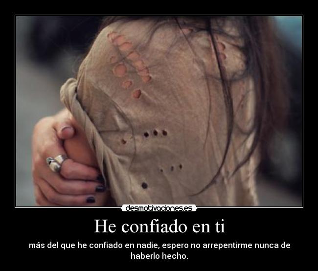 He confiado en ti -