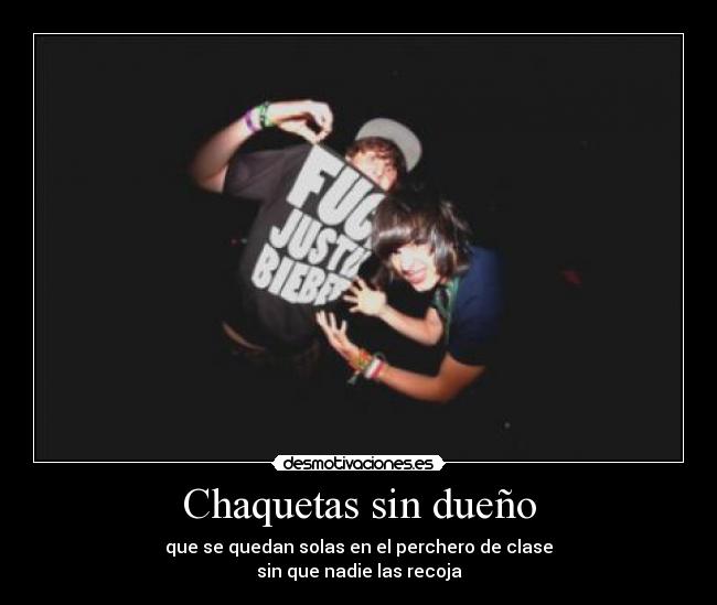 carteles nometientes esas chaquetas forever alone pobrecitas intruders desmotivaciones