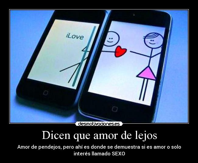 Dicen que amor de lejos - 