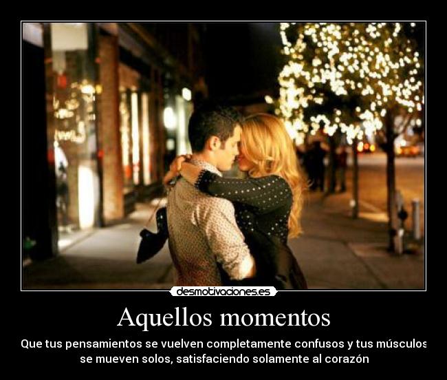 Aquellos momentos -