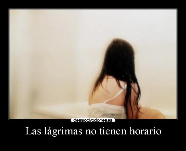 Las lágrimas no tienen horario -
