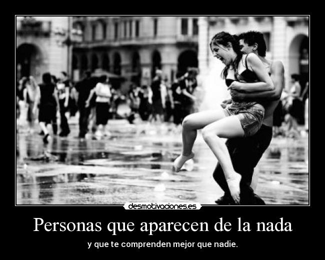 Personas que aparecen de la nada -