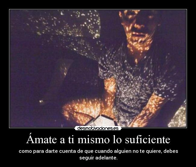 Ámate a ti mismo lo suficiente - 