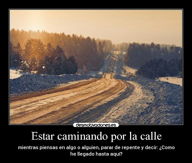 Estar caminando por la calle - 