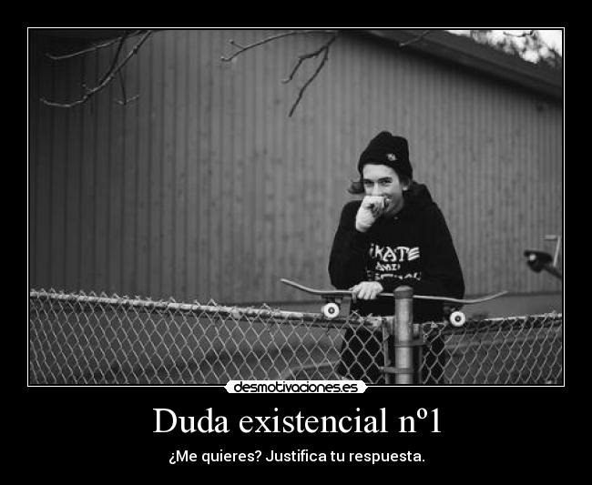 Duda existencial nº1 -