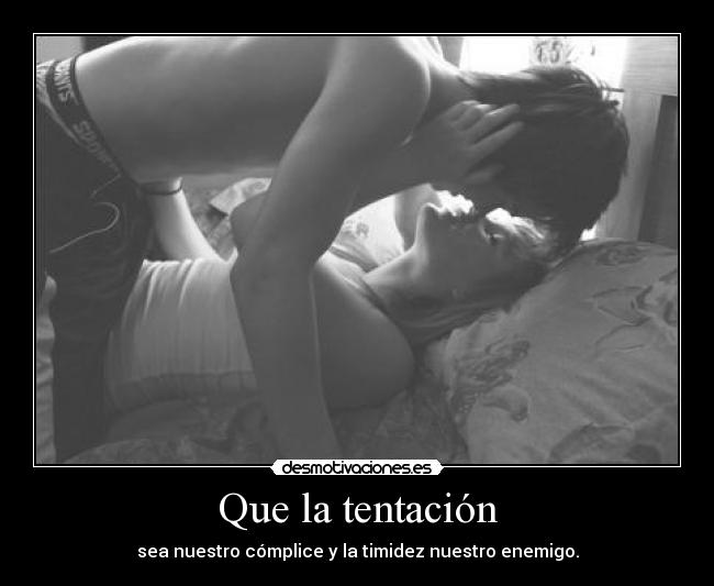 Que la tentación - 