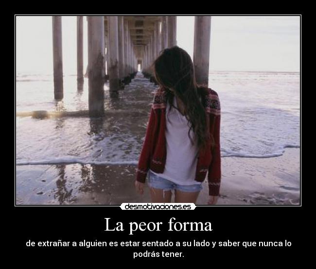 La peor forma -