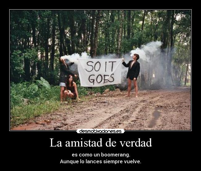 La amistad de verdad -