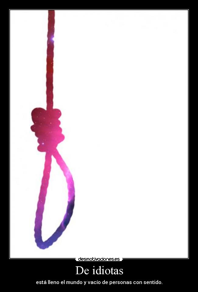 De idiotas - 